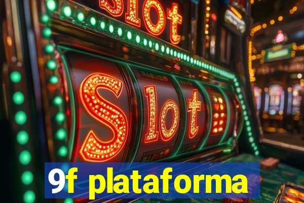 9f plataforma